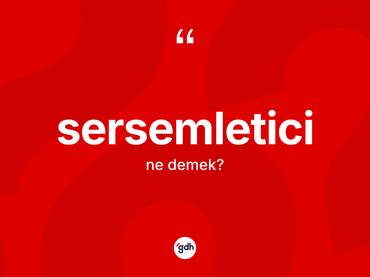 Sersemletici ne demek? Sersemletici kelimesinin özellikleri nelerdir?