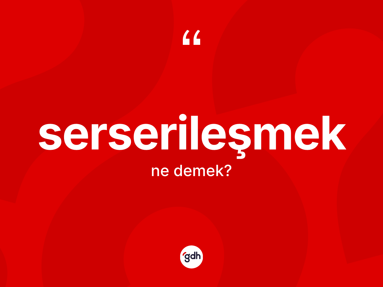 Serserileşmek nedir? Serserileşmek kelimesinin kaç farklı anlamı var?