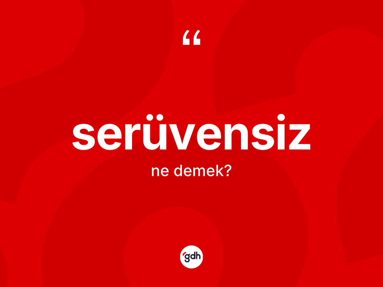 Serüvensiz kelimesinin tanımı nedir? Serüvensizin TDK'ya göre anlamı nedir?