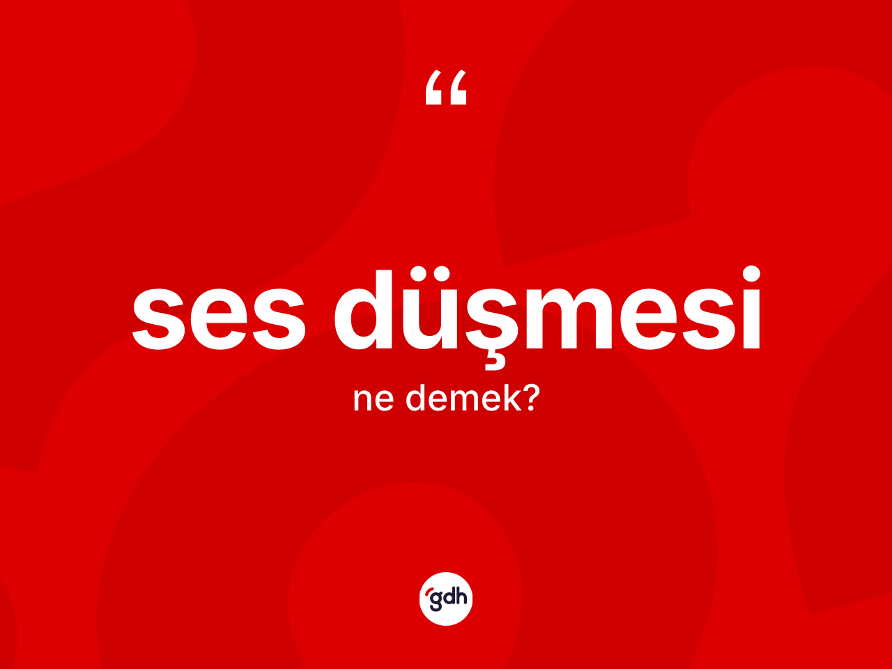 Ses düşmesi kelimesinin sözlükteki tanımı nedir? Ses düşmesinin sözlükteki anlamı nedir?
