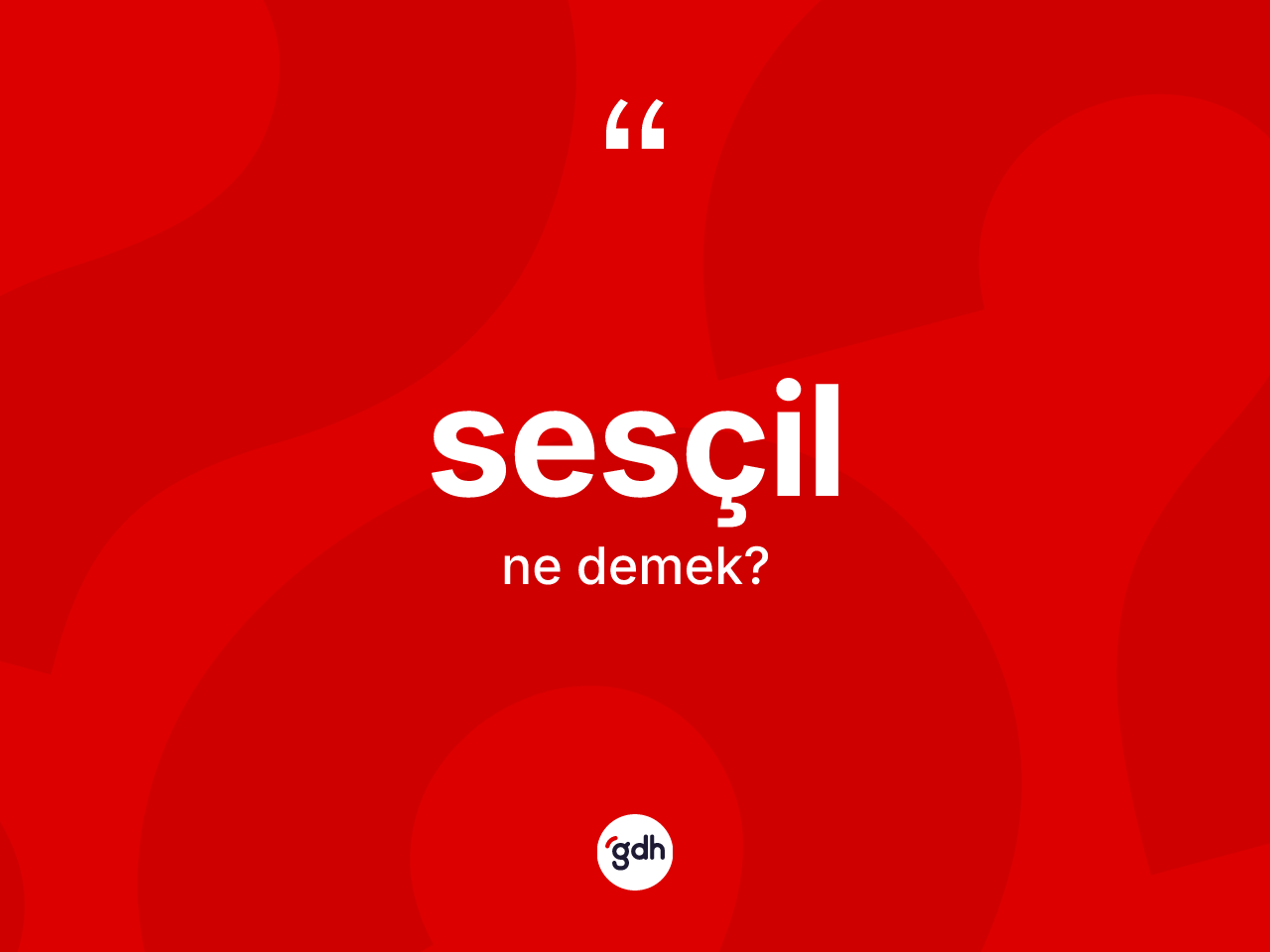 Sesçil kelimesi nedir? Sesçilin kısaca tanımı nedir?