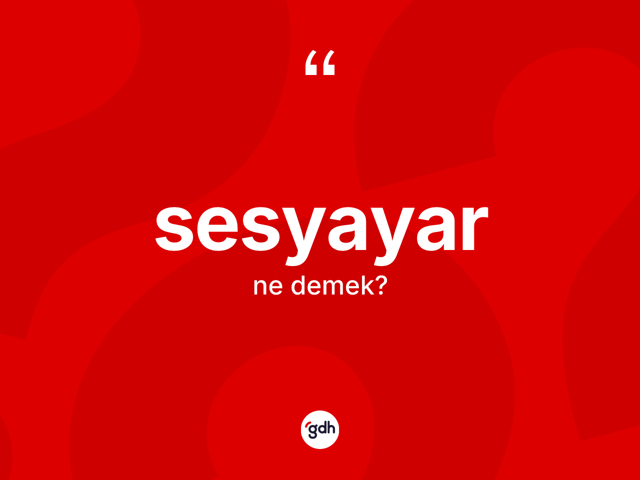 Sesyayar kelimesinin tanımı nedir? Sesyayarın TDK'ya göre anlamı nedir?