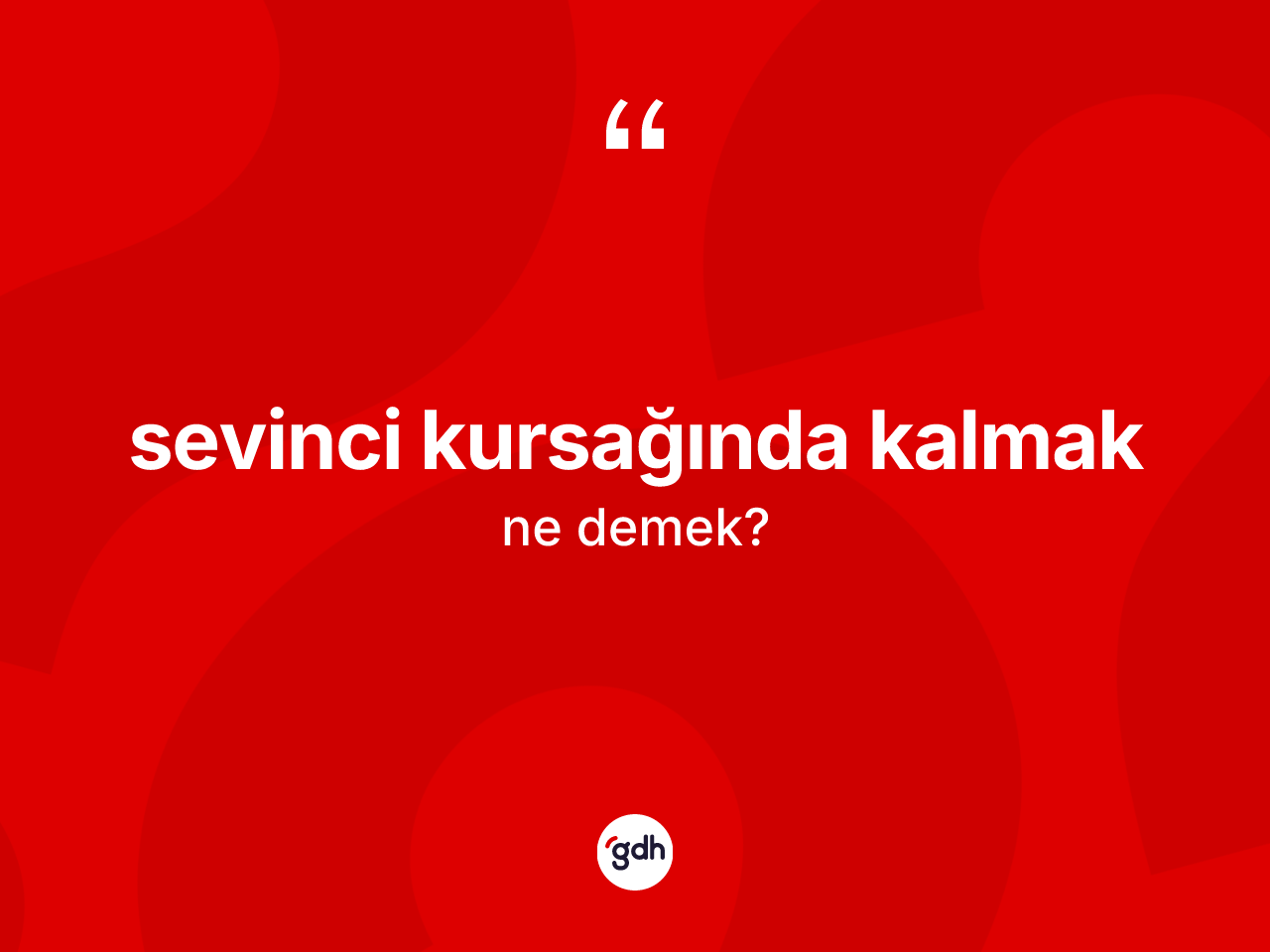 Sevinci kursağında kalmak ifadesi neyi anlatır? Sevinci kursağında kalmak sözünün TDK anlamı nedir?