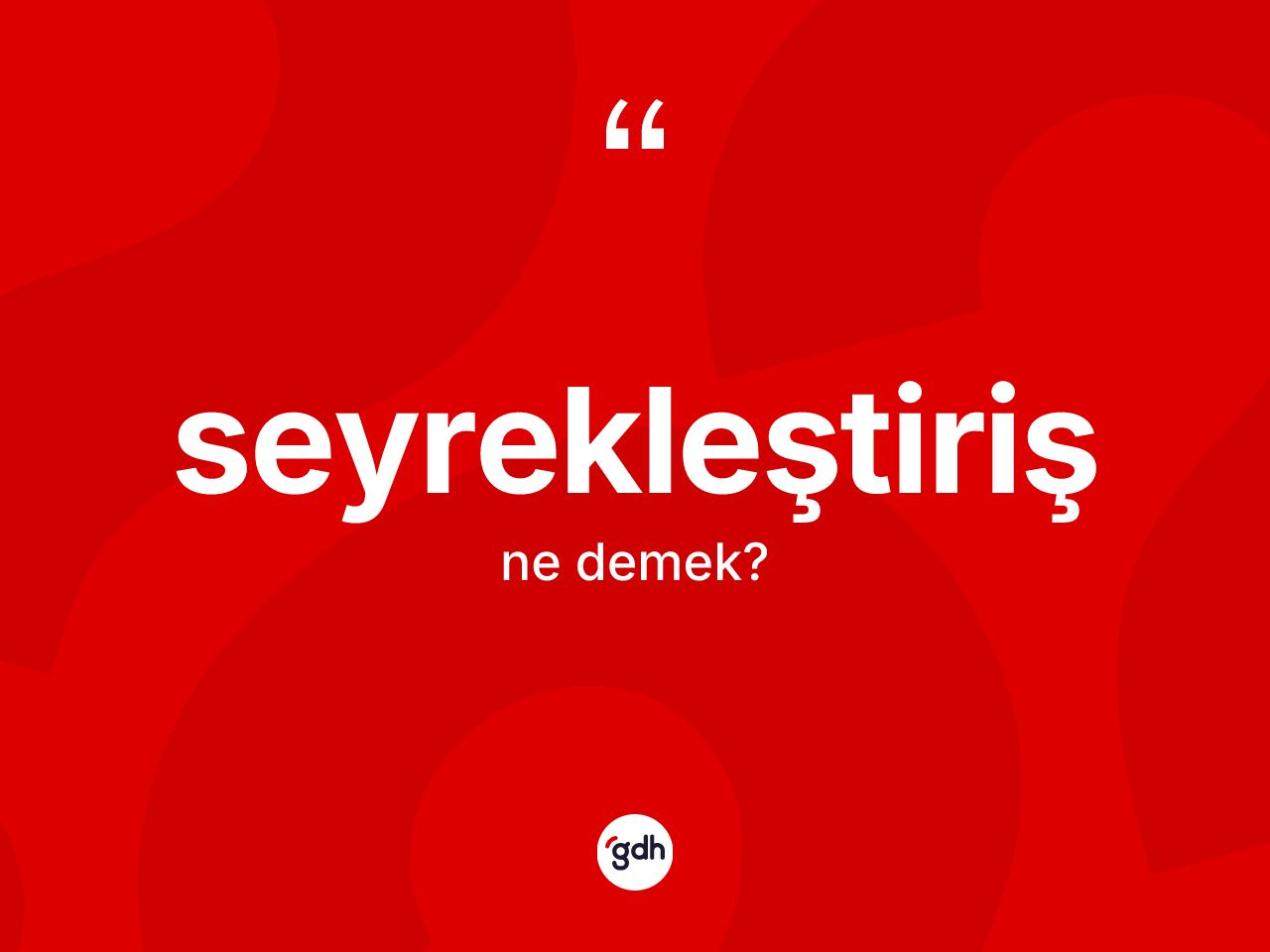 Seyrekleştiriş kelimesinin anlamı nedir? Seyrekleştirişin TDK'ya göre anlamı nedir?