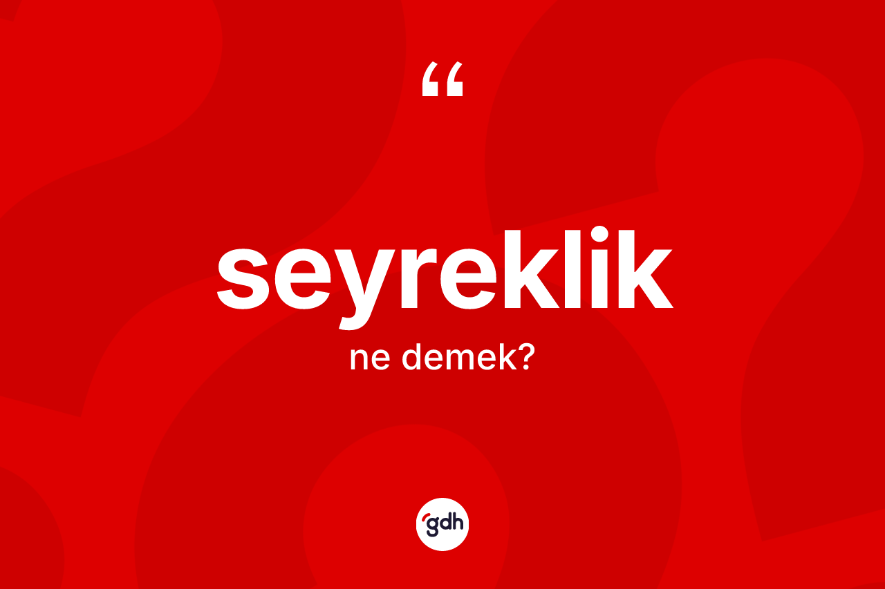 Seyreklik kelimesinin tanımı nedir? Seyreklik kelimesinin TDK anlamı nedir?