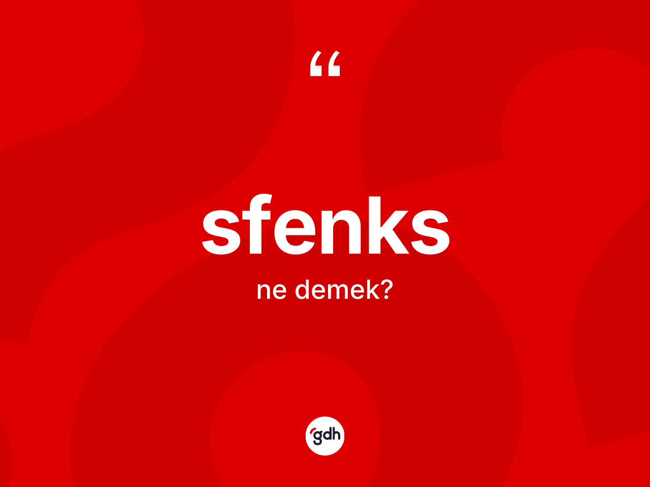 Sfenks kelimesi ne anlama gelir? Sfenks kelimesinin kaç farklı anlamı var?