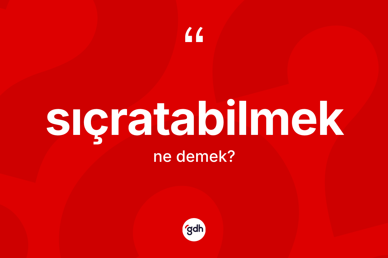 Sıçratabilmek ne demek? Sıçratabilmeğin TDK'ya göre anlamı nedir?