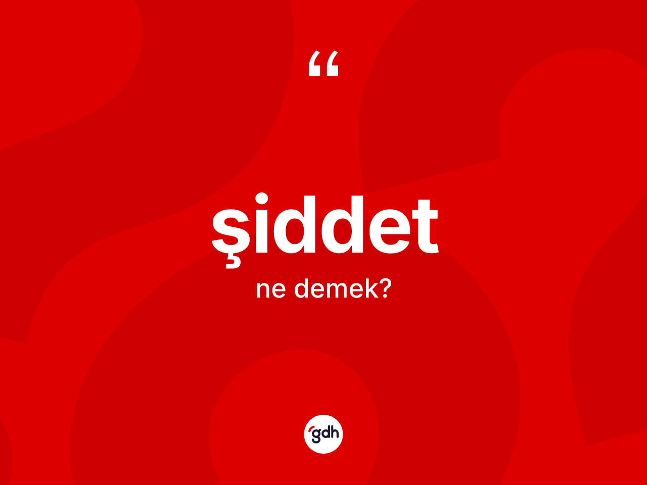 Şiddet nedir? Şiddetin TDK'ya göre anlamı nedir?