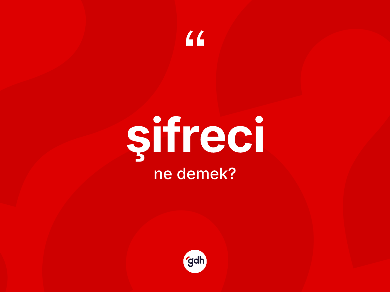 Şifreci kelimesinin sözlükteki tanımı nedir? Şifreci kelimesinin kaç farklı anlamı var?
