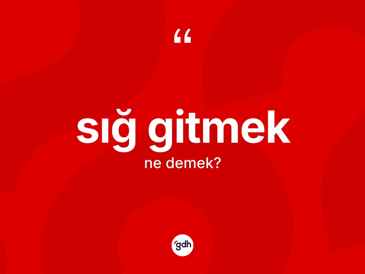 Sığ gitmek sözü neyi anlatır? Sığ gitmek ifadesi hangi durumlarda kullanılır?