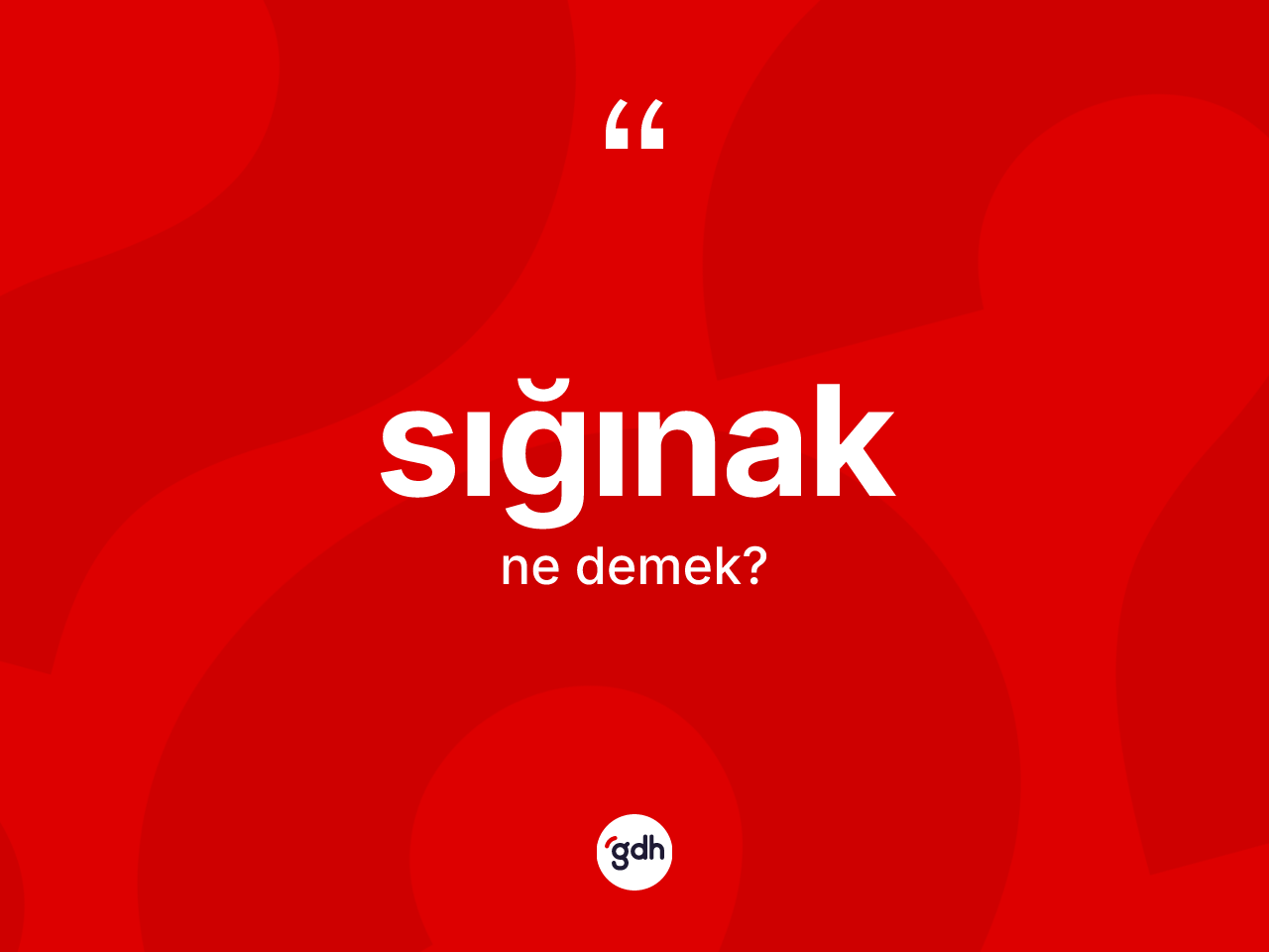 Sığınak kelimesi ne demek? Sığınağın TDK'ya göre anlamı nedir?