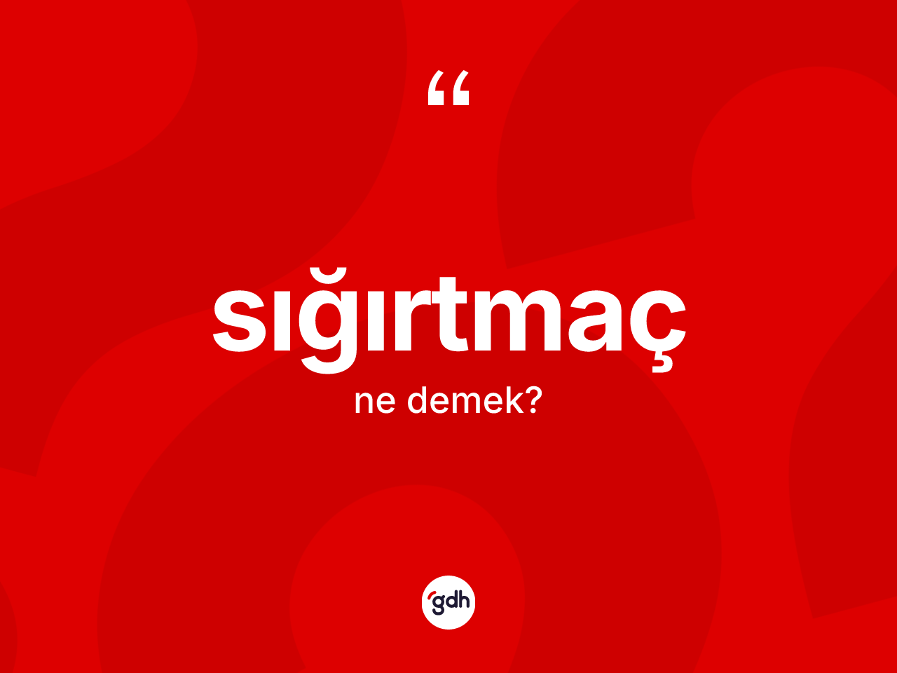 Sığırtmaç ne anlama gelir? Sığırtmacın halk arasındaki kullanımı nasıldır?