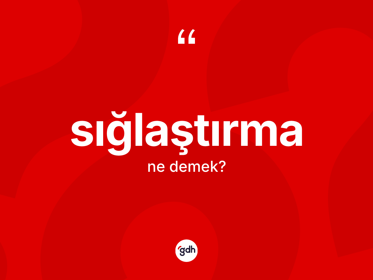 Sığlaştırma kelimesinin sözlükteki tanımı nedir? Sığlaştırmanın sözlükteki anlamı nedir?