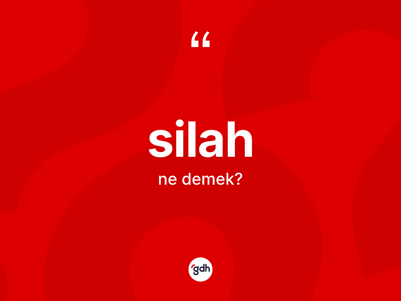 Silah kelimesinin sözlükteki tanımı nedir? Silah kelimesinin özellikleri nelerdir?
