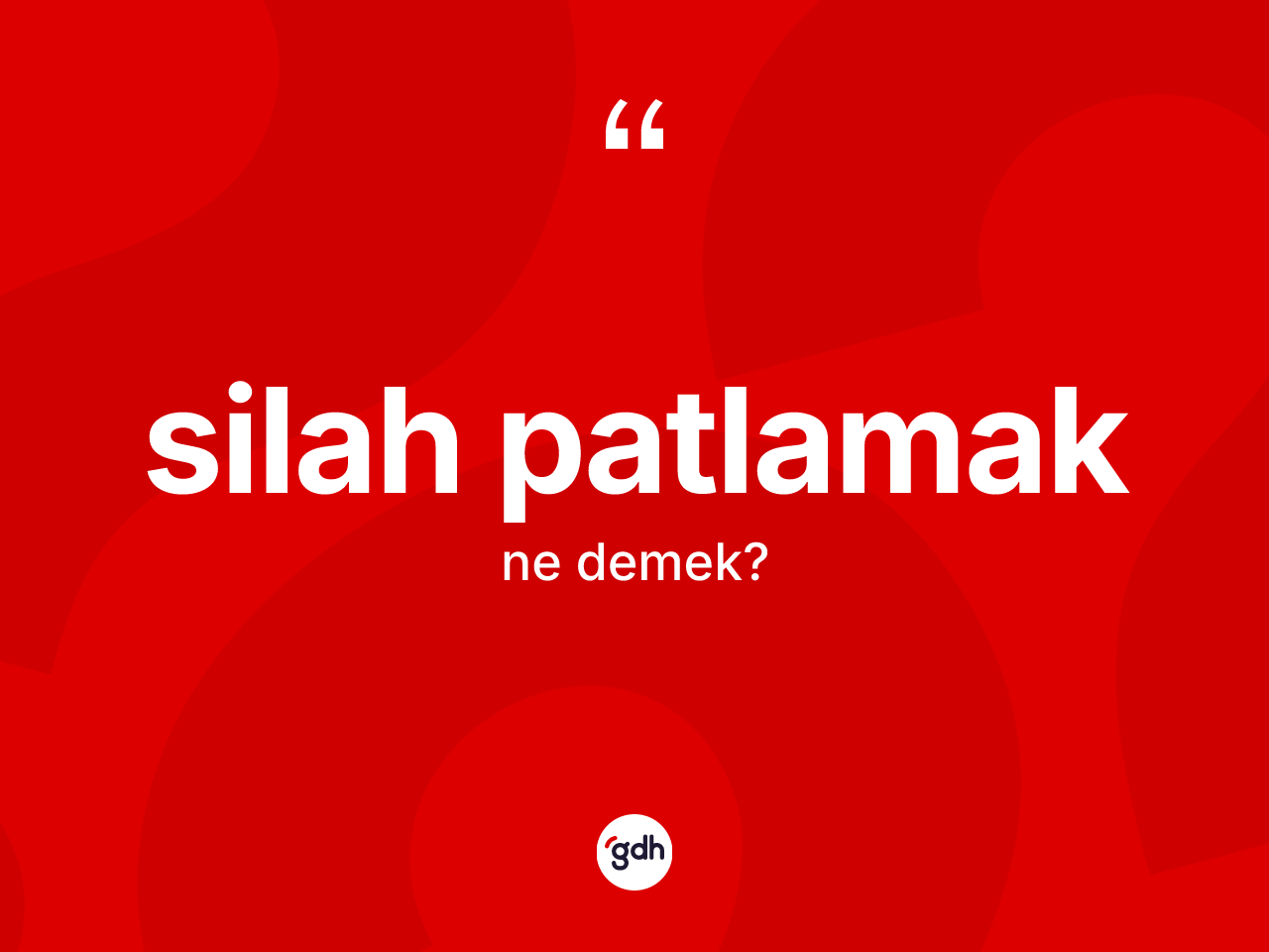 Silah patlamak ifadesi neyi anlatır? Silah patlamak ifadesi nerede kullanılır?