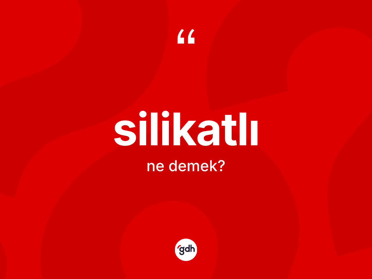 Silikatlı kelimesi ne demek? Silikatlının TDK'ya göre anlamı nedir?