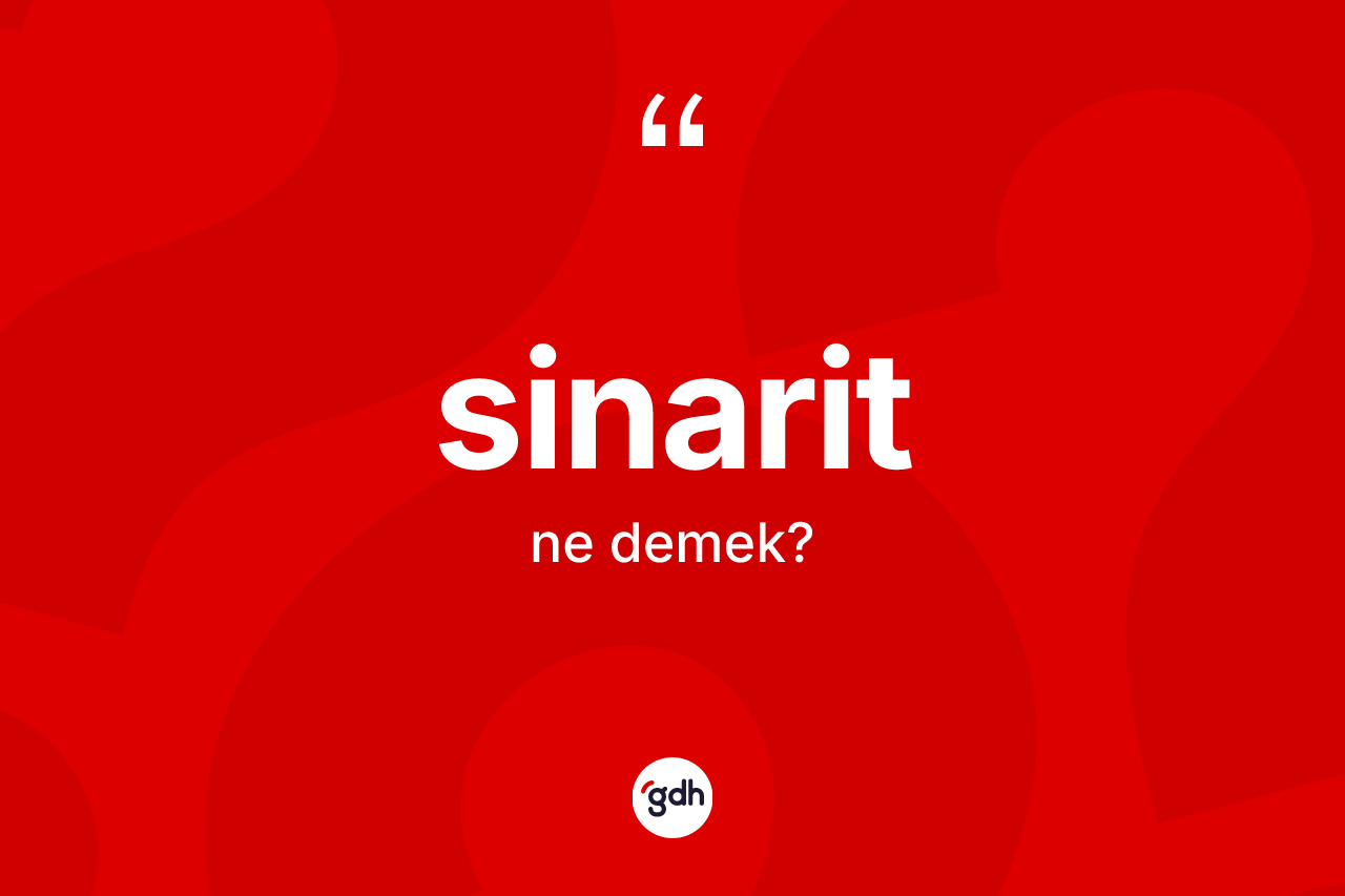 Sinarit ne anlama gelir?
