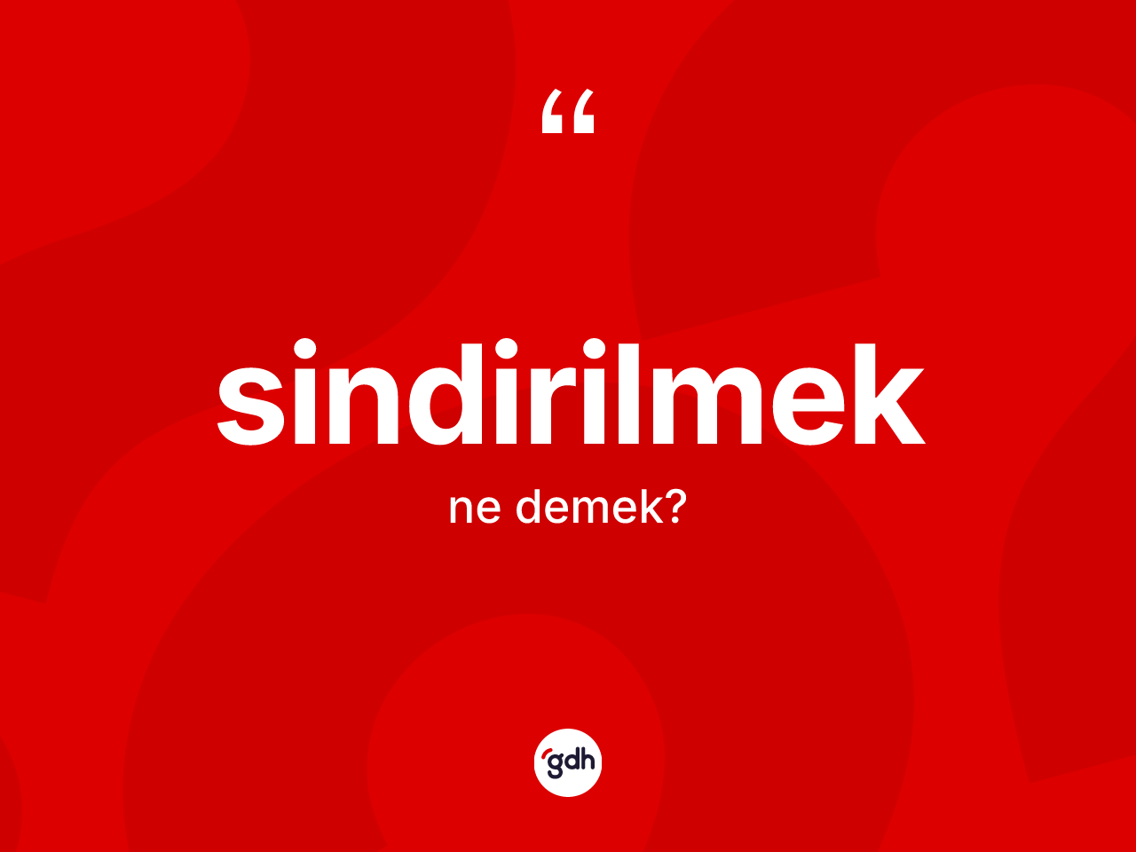 Sindirilmek kelimesi ne anlama gelir? Sindirilmeğin kısaca tanımı nedir?