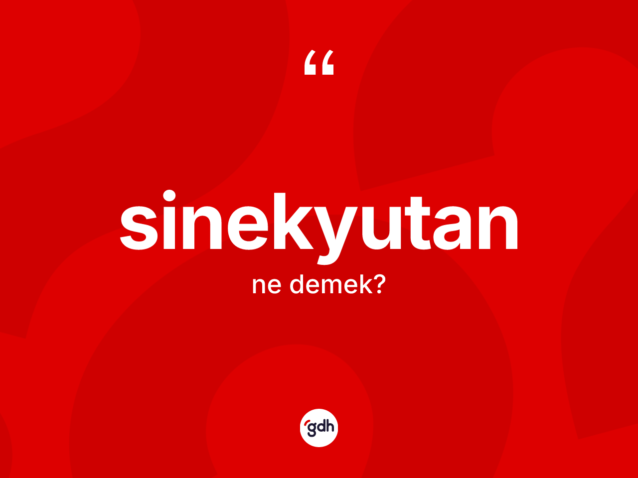 Sinekyutan kelimesinin anlamı nedir? Sinekyutanın kısaca tanımı nedir?