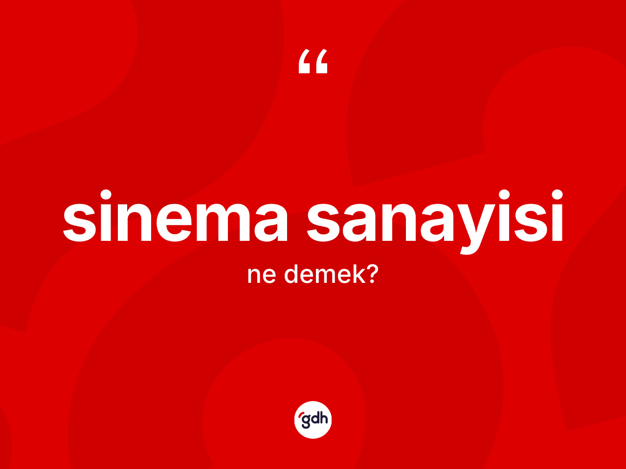 Sinema sanayisi ne demek? Sinema sanayisinin TDK'ya göre anlamı nedir?
