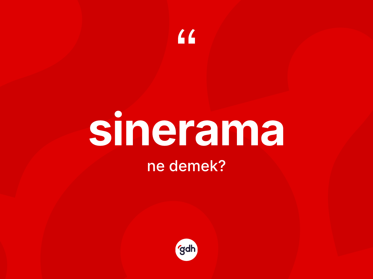 Sinerama kelimesi ne anlama gelir? Sineramanın TDK'ya göre anlamı nedir?