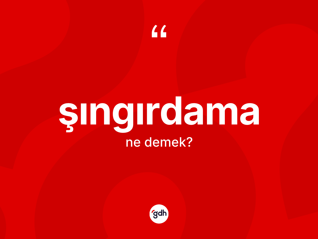 Şıngırdama kelimesinin tanımı nedir? Şıngırdamanın halk arasındaki kullanımı nasıldır?