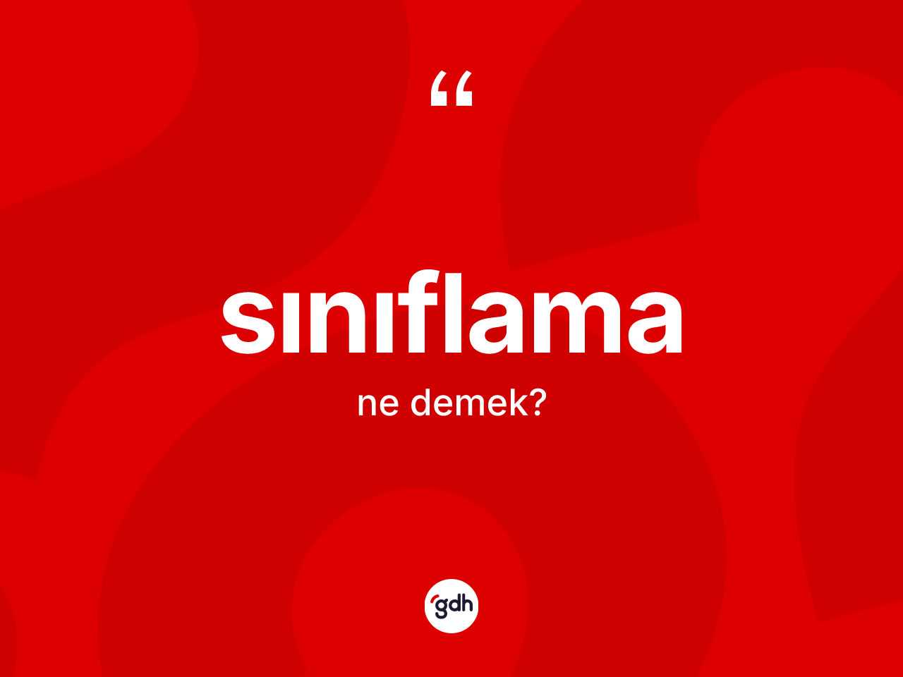 Sınıflama ne anlama gelir? Sınıflama kelimesinin TDK anlamı nedir?