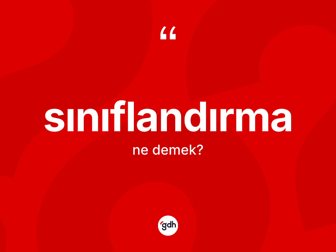 Sınıflandırma kelimesinin anlamı nedir? Sınıflandırmanın TDK'ya göre anlamı nedir?