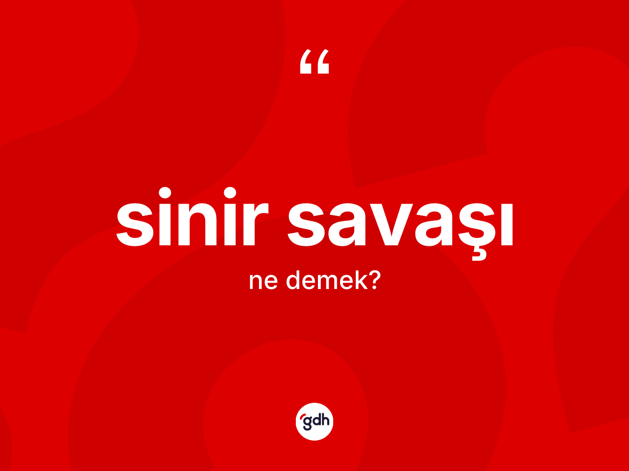 Sinir savaşı kelimesi nedir? Sinir savaşı kelimesinin TDK anlamı nedir?