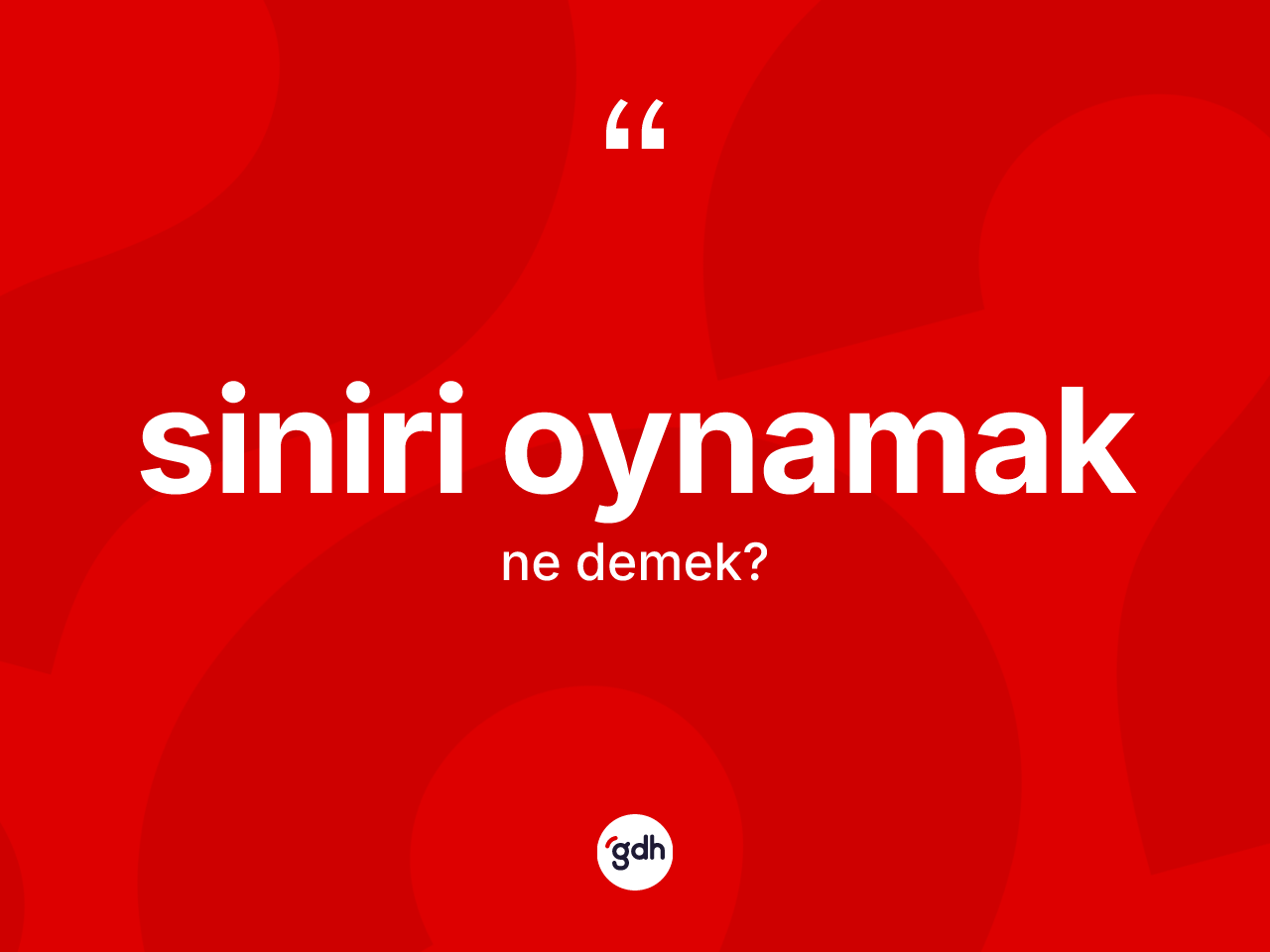 Siniri oynamak ifadesinin anlamı nedir? Siniri oynamak sözü nerede kullanılır?