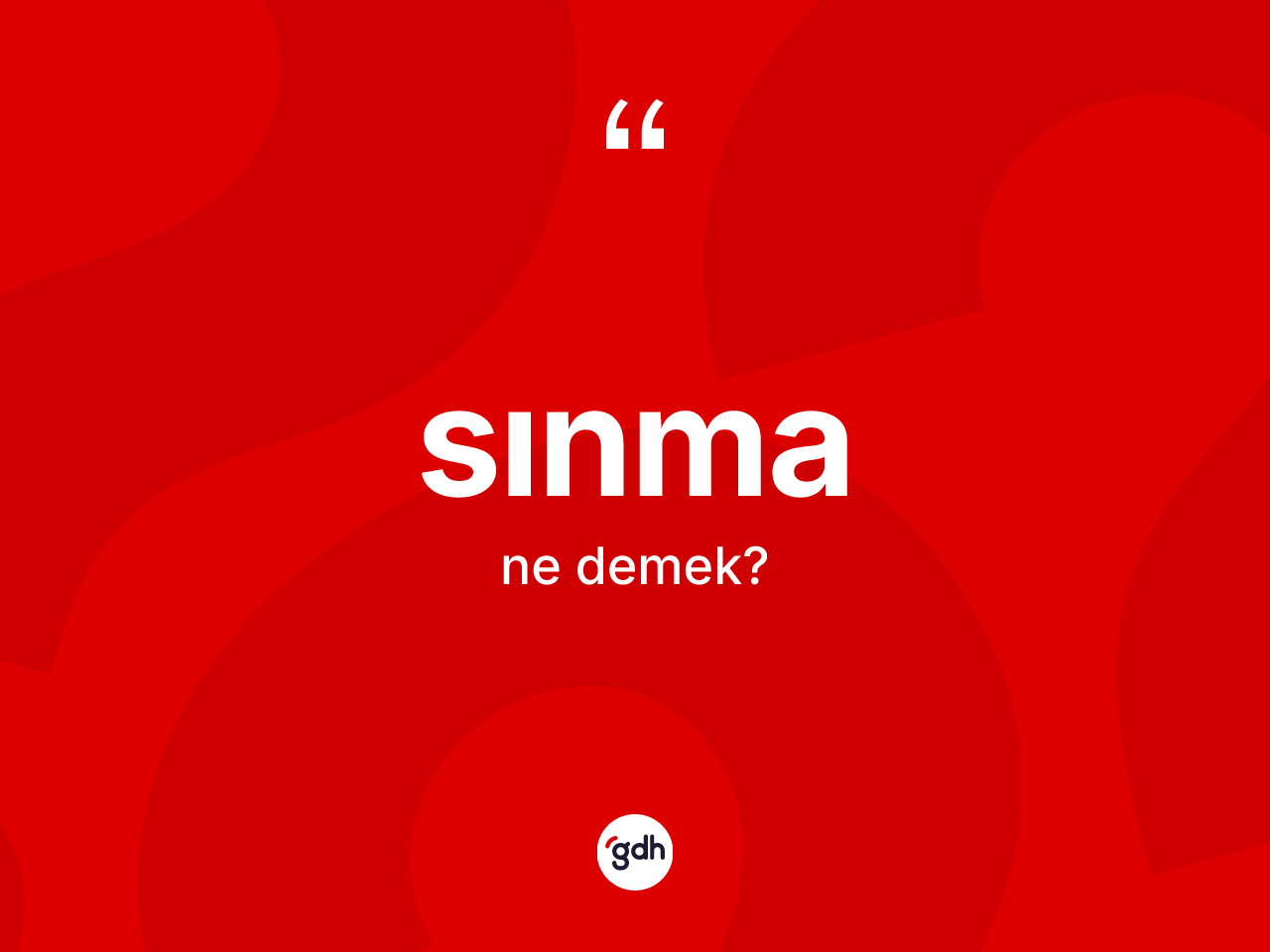 Sınma kelimesi ne anlama gelir? Sınmanın TDK'ya göre anlamı nedir?