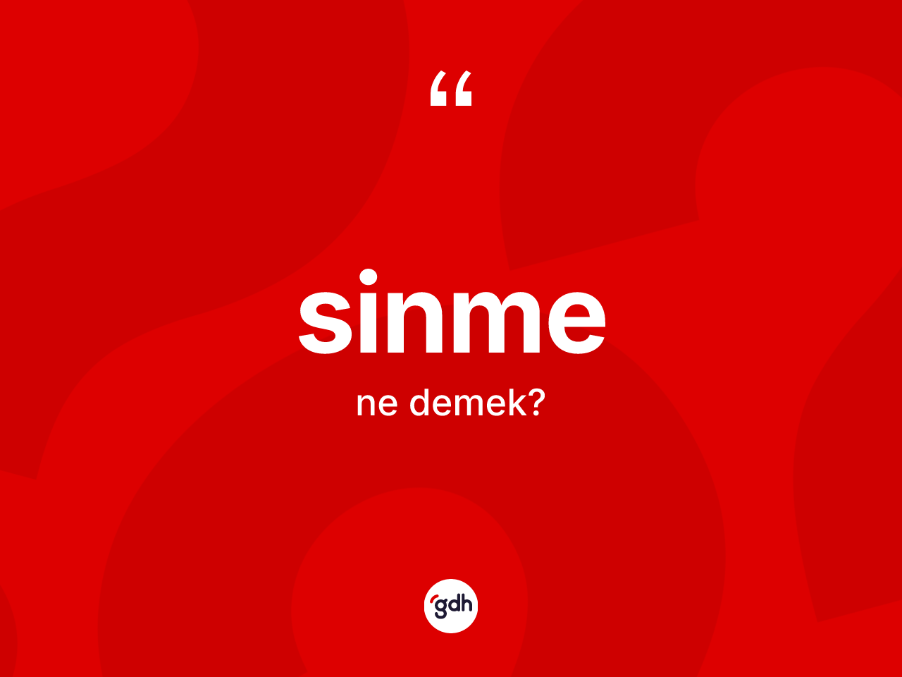 Sinme kelimesinin anlamı nedir? Sinmenin TDK'ya göre anlamı nedir?
