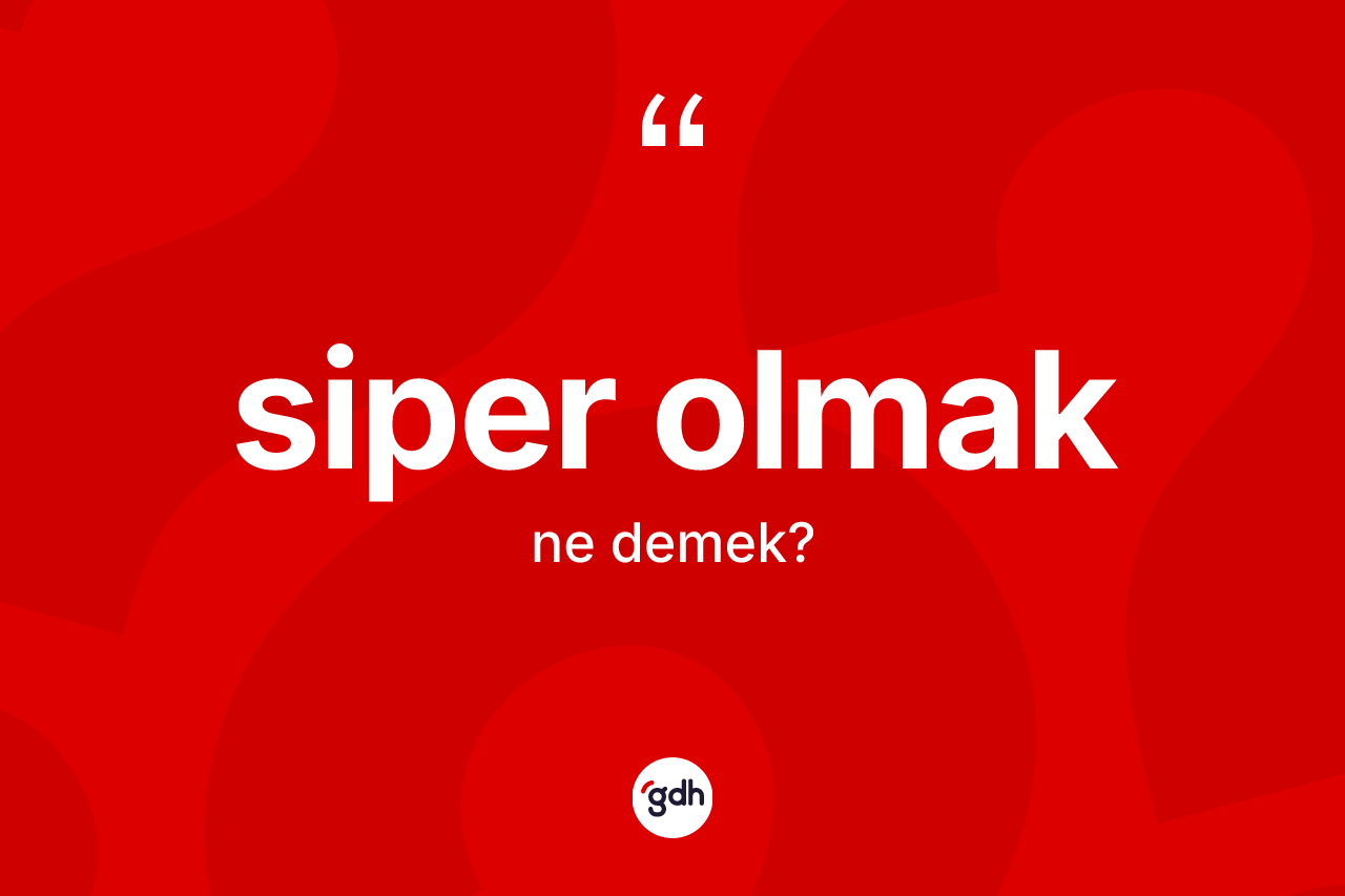 Siper olmak ifadesinin anlamı nedir? Siper olmak ifadesi nerede kullanılır?