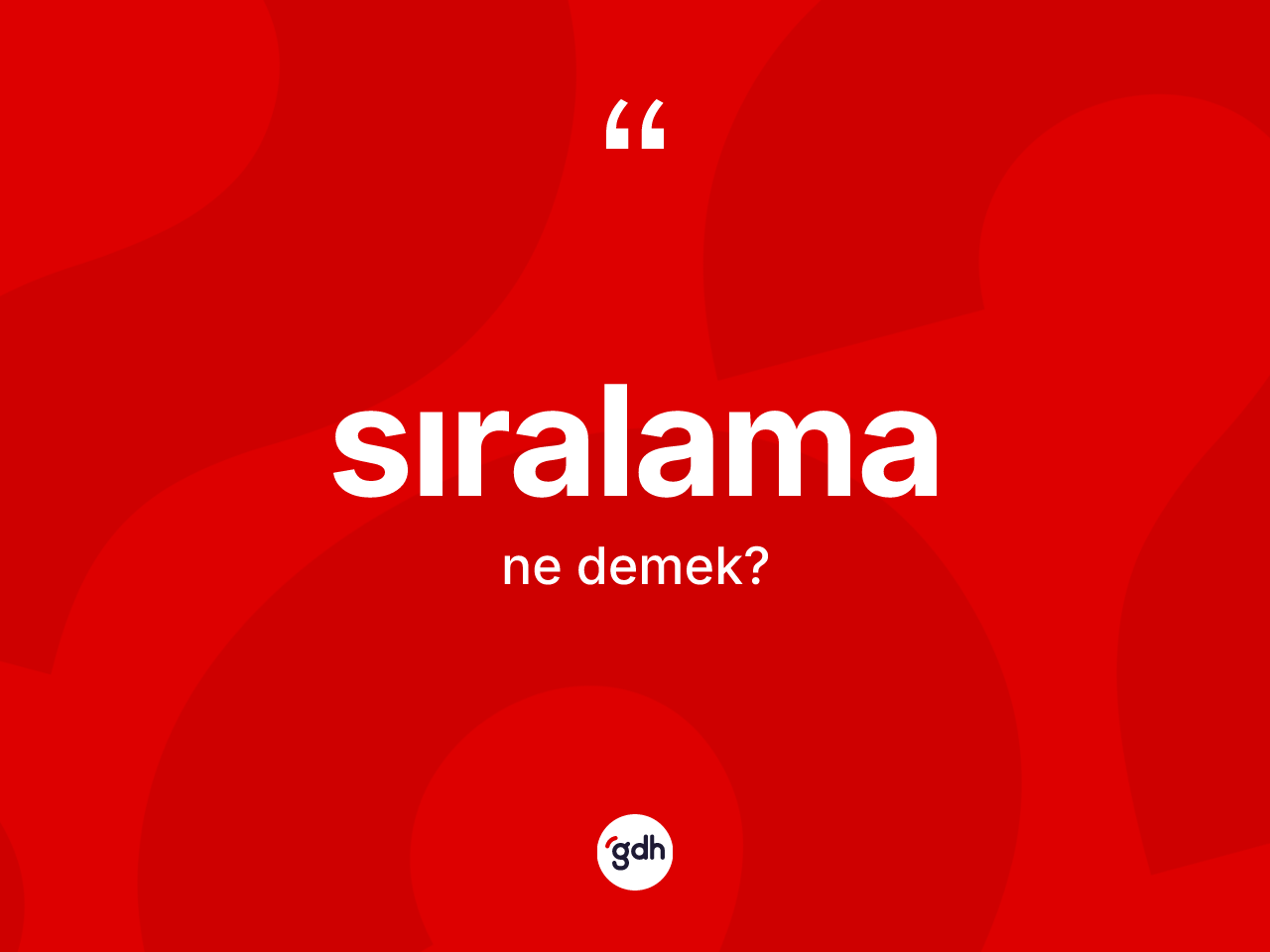 Sıralama ne demek? Sıralama kelimesinin TDK anlamı nedir?