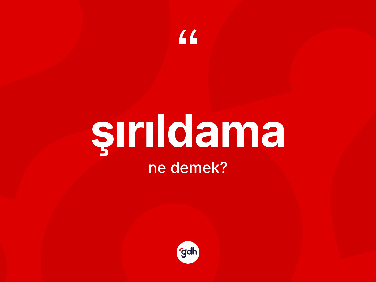 Şırıldama kelimesi nedir? Şırıldamanın sözlükteki anlamı nedir?