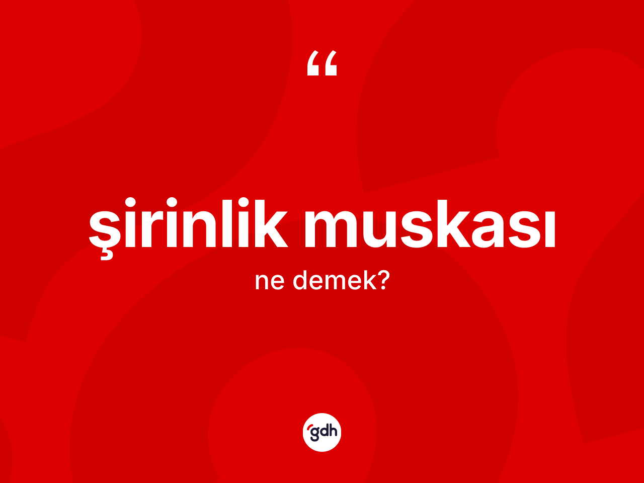 Şirinlik muskası kelimesinin tanımı nedir? Şirinlik muskasının kısaca tanımı nedir?