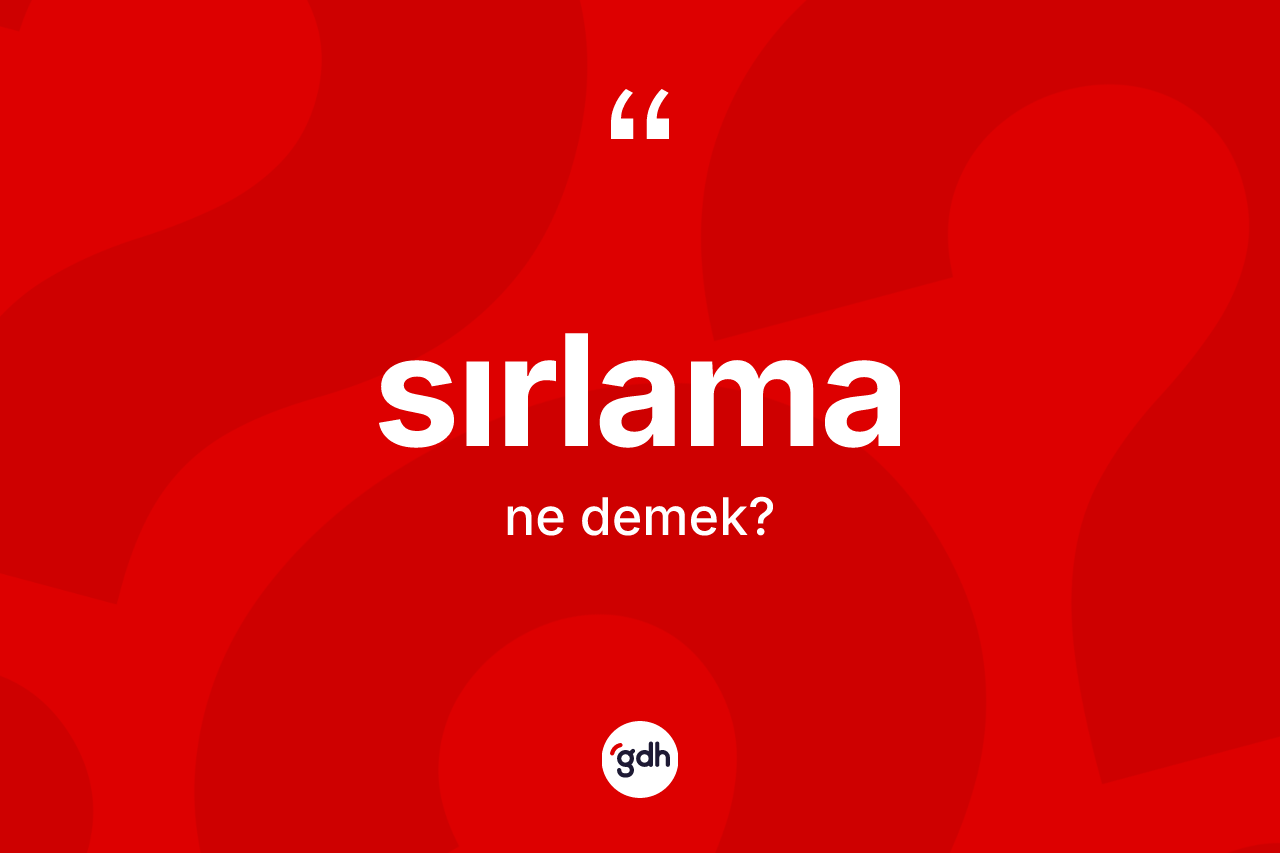 Sırlama kelimesinin anlamı nedir? Sırlamanın TDK'ya göre anlamı nedir?