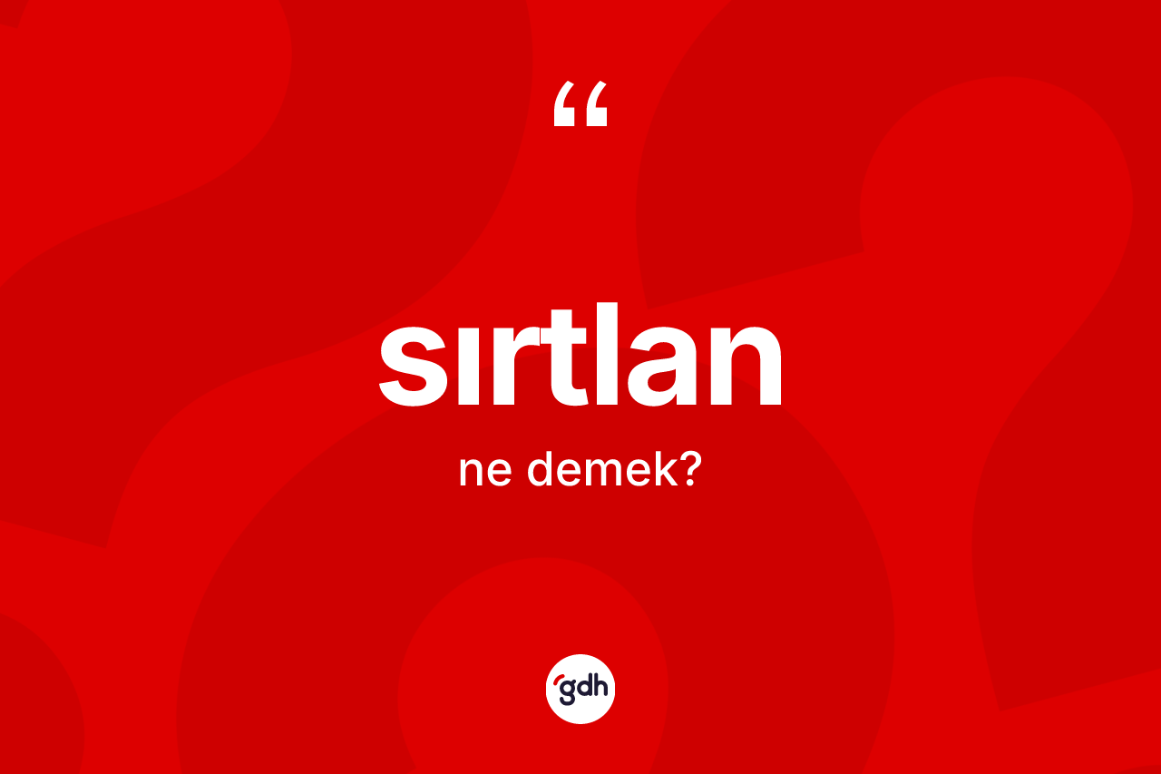 Sırtlan kelimesinin sözlükteki tanımı nedir?
