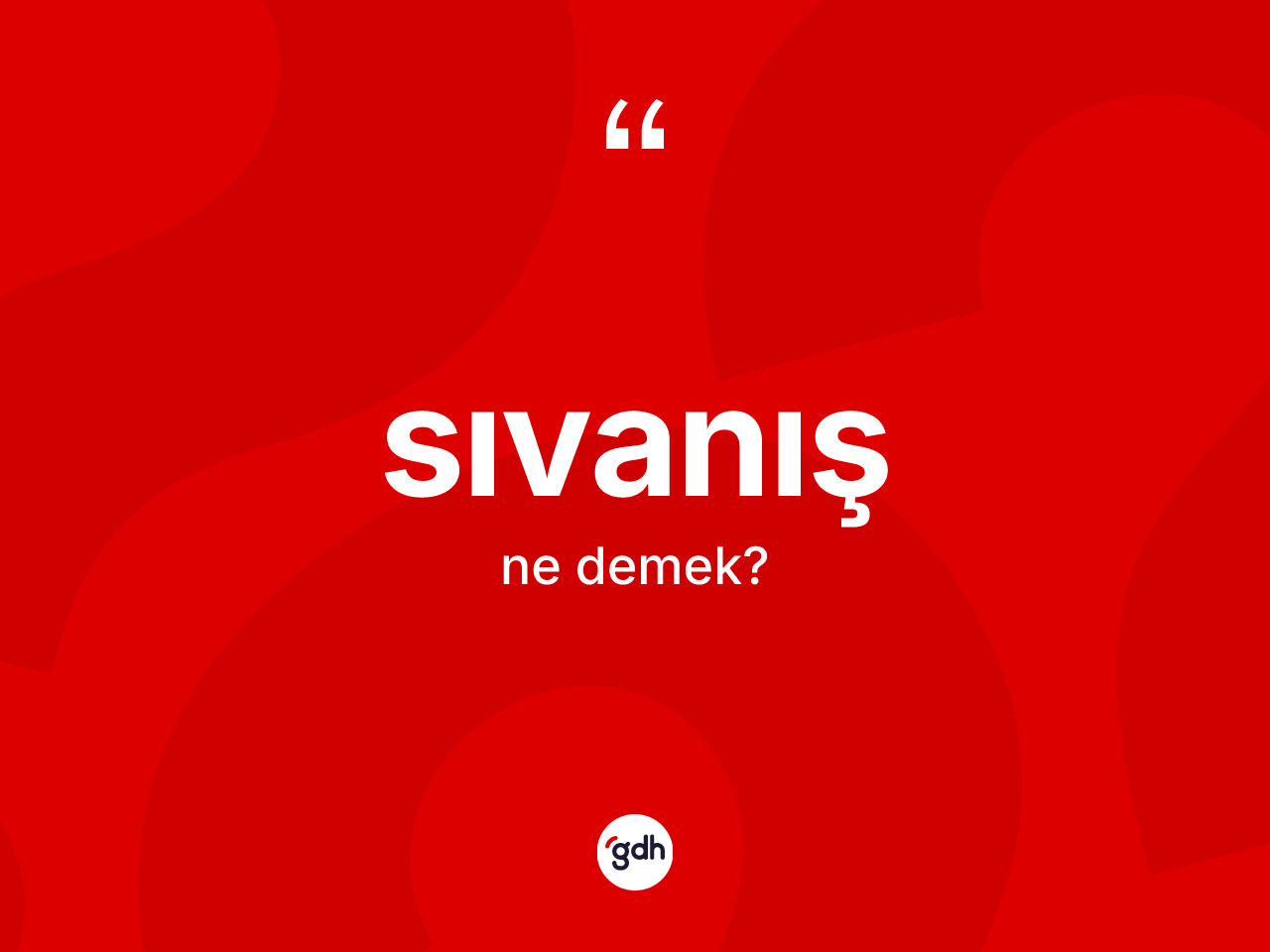 Sıvanış kelimesinin tanımı nedir? Sıvanışın halk arasındaki kullanımı nasıldır?