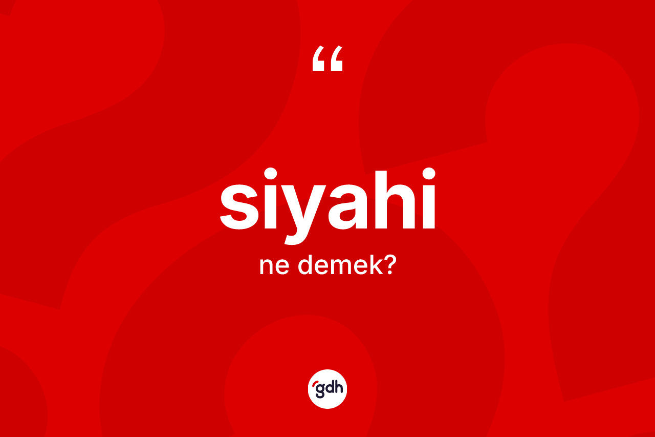 Siyahi nedir? Siyahi kelimesinin TDK anlamı nedir?