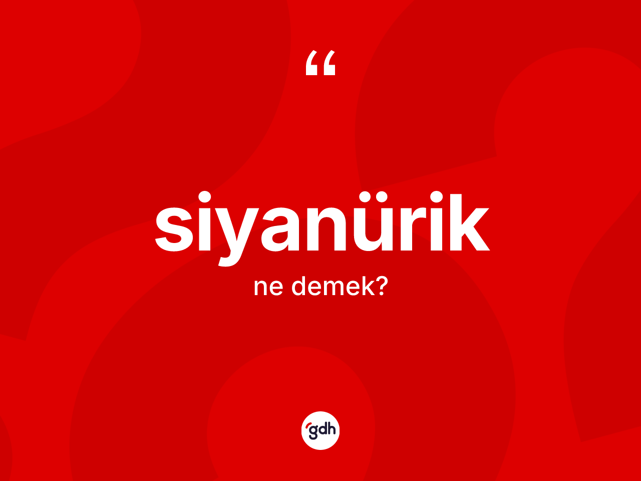Siyanürik kelimesinin sözlükteki tanımı nedir? Siyanüriğin TDK'ya göre anlamı nedir?