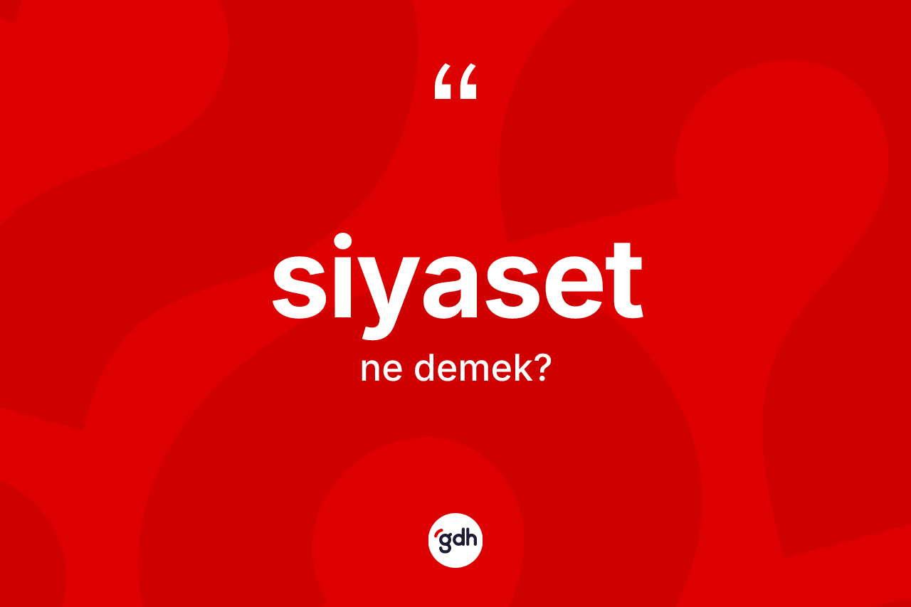 Siyaset nedir?