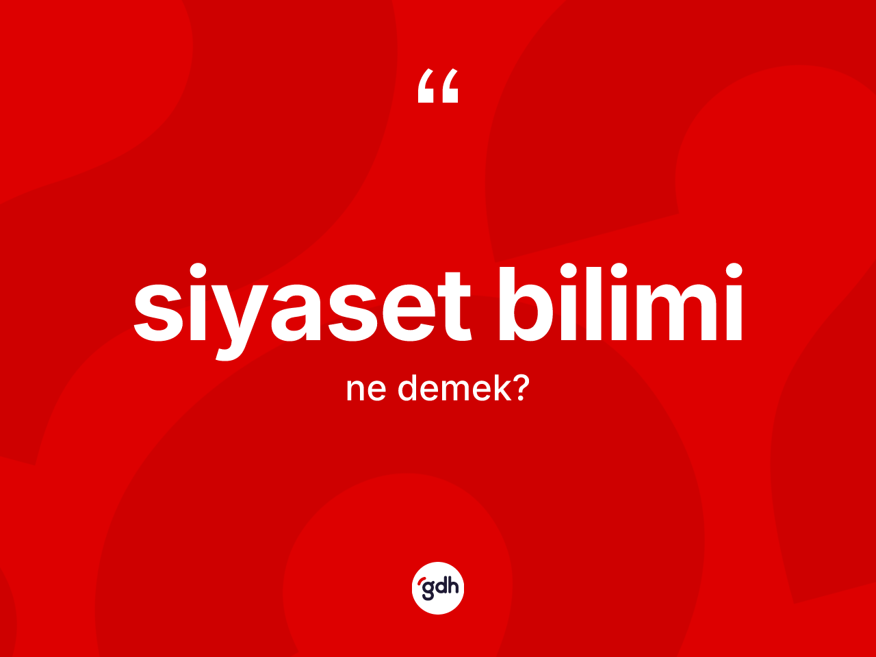 Siyaset bilimi kelimesinin tanımı nedir? Siyaset bilimi kelimesinin TDK'ya göre açıklaması nedir?
