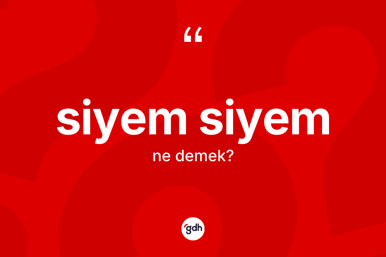 Siyem siyem nedir? Siyem siyemin kısaca tanımı nedir?
