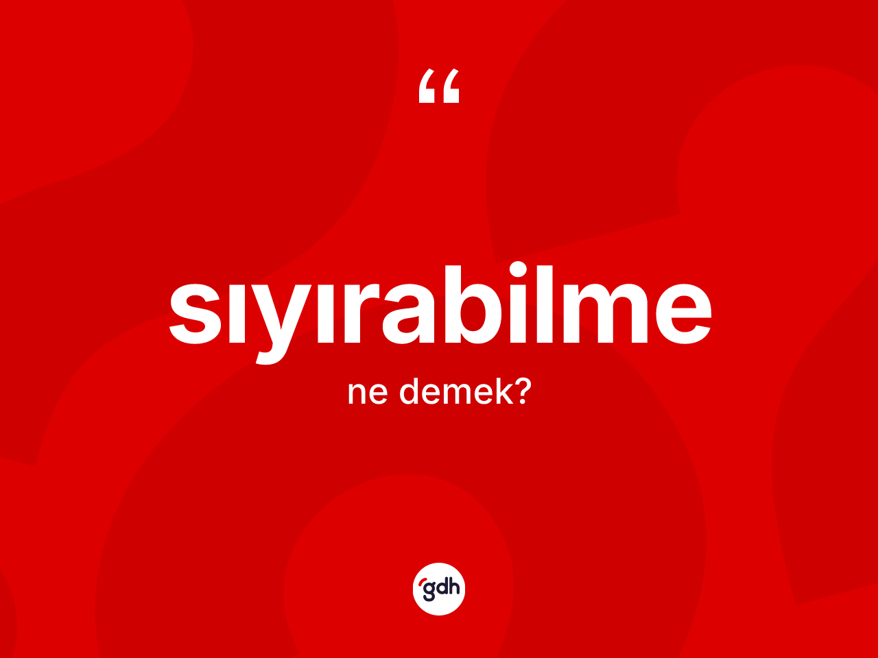 Sıyırabilme ne demek? Sıyırabilme kelimesinin özellikleri nelerdir?