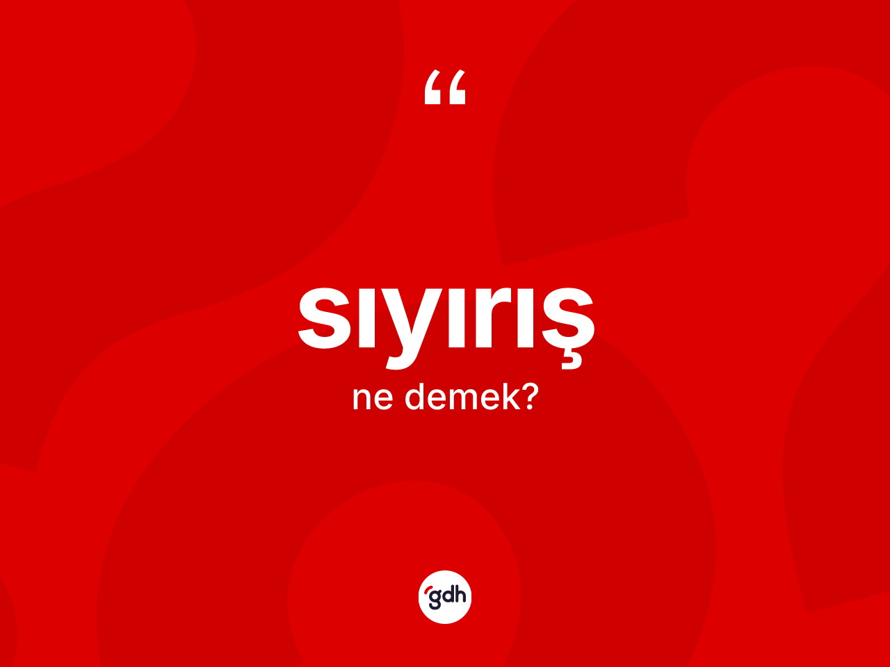 Sıyırış kelimesinin tanımı nedir? Sıyırış kelimesinin kaç farklı anlamı var?