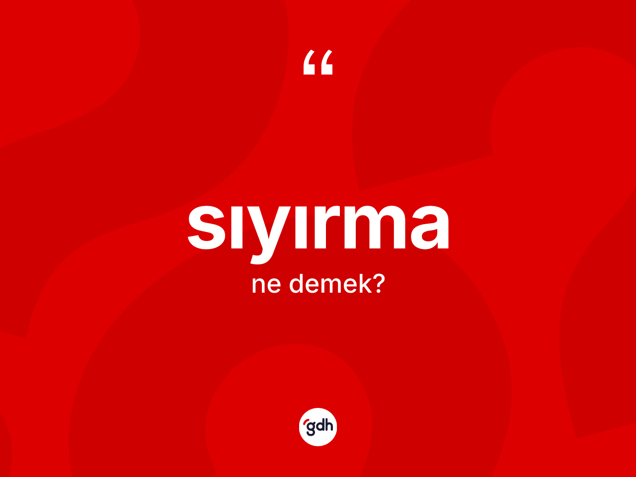 Sıyırma nedir? Sıyırmanın kısaca tanımı nedir?