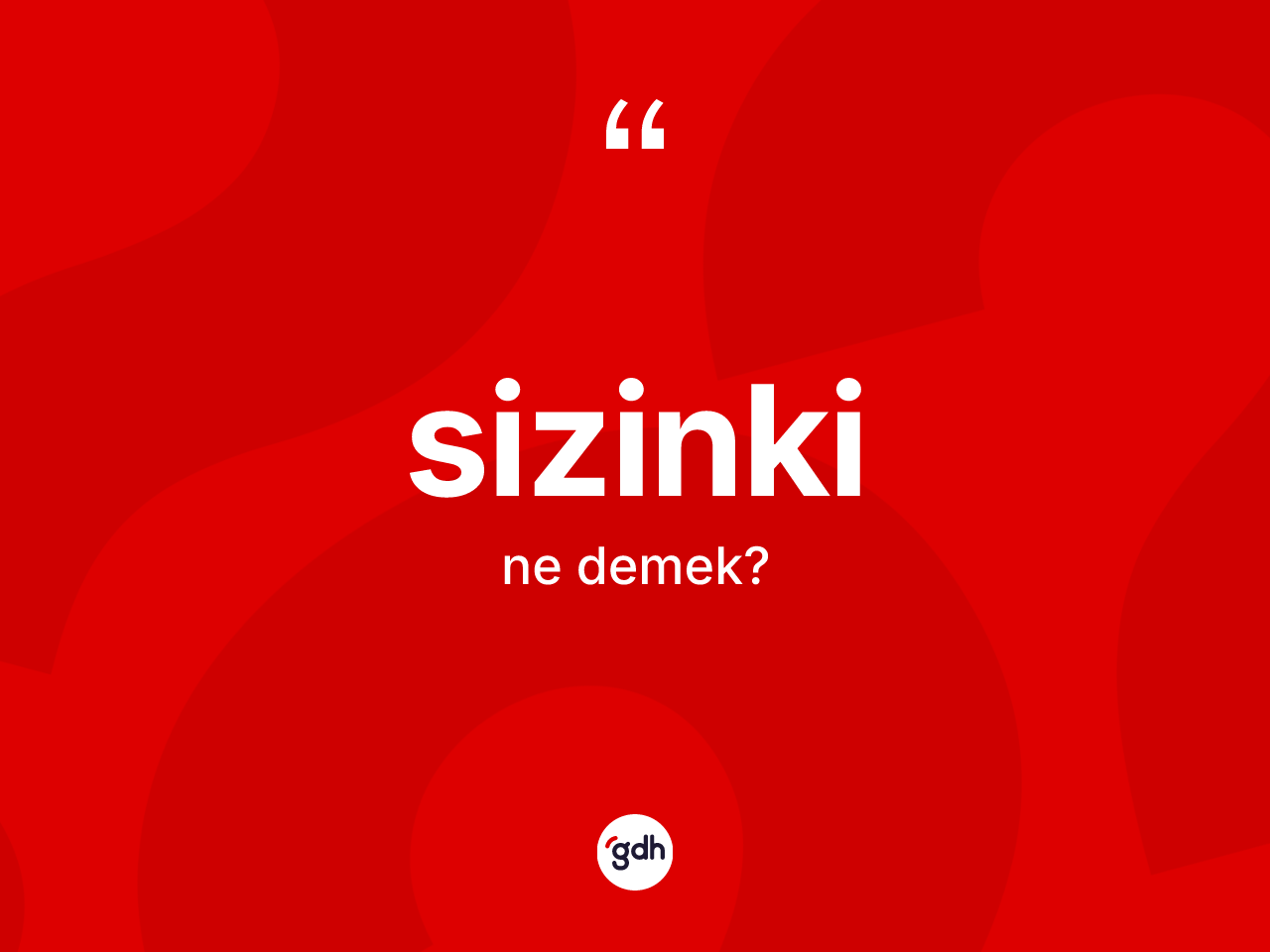 Sizinki kelimesinin anlamı nedir? Sizinki kelimesinin özellikleri nelerdir?