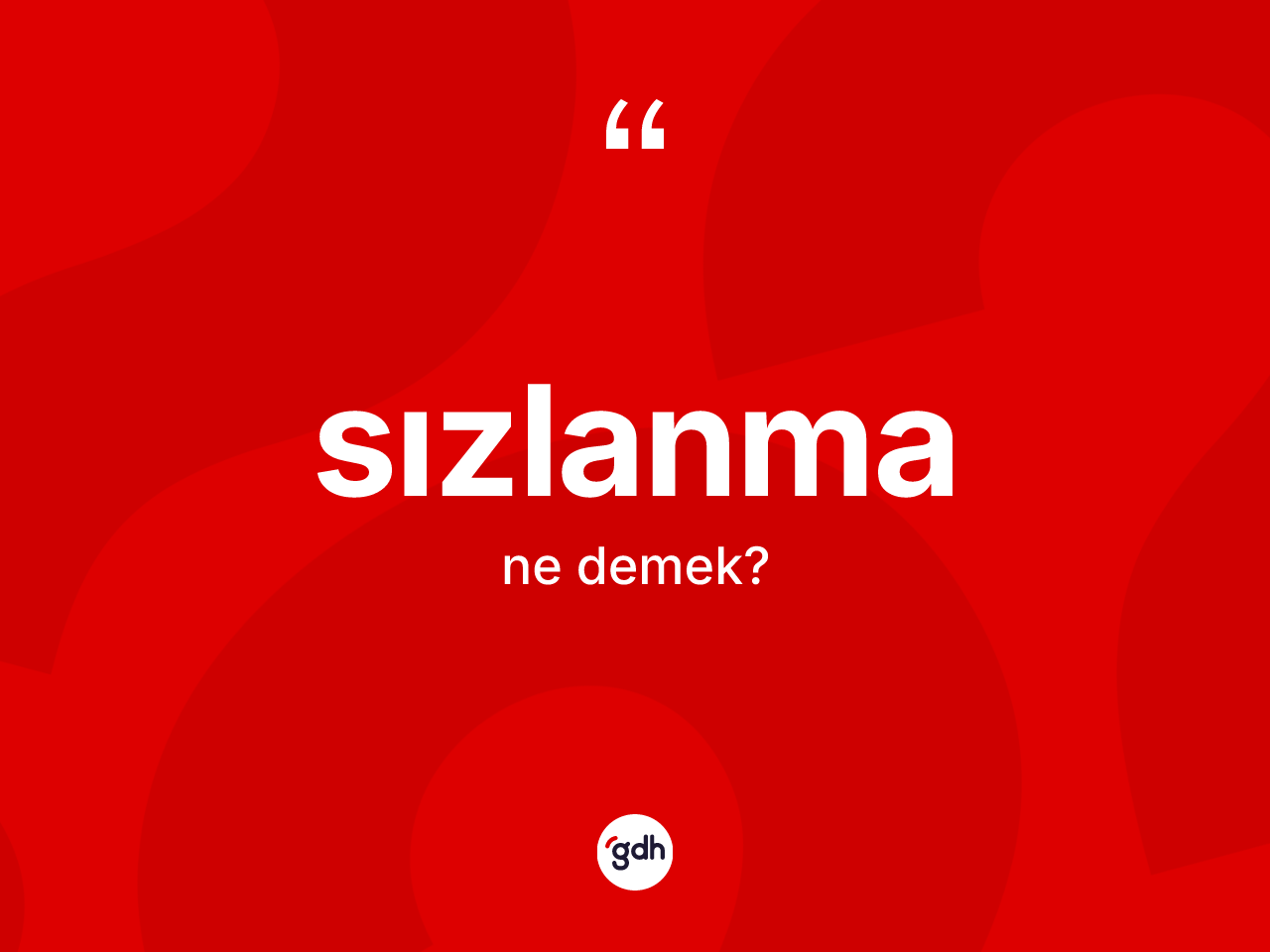 Sızlanma ne anlama gelir? Sızlanmanın TDK'ya göre anlamı nedir?