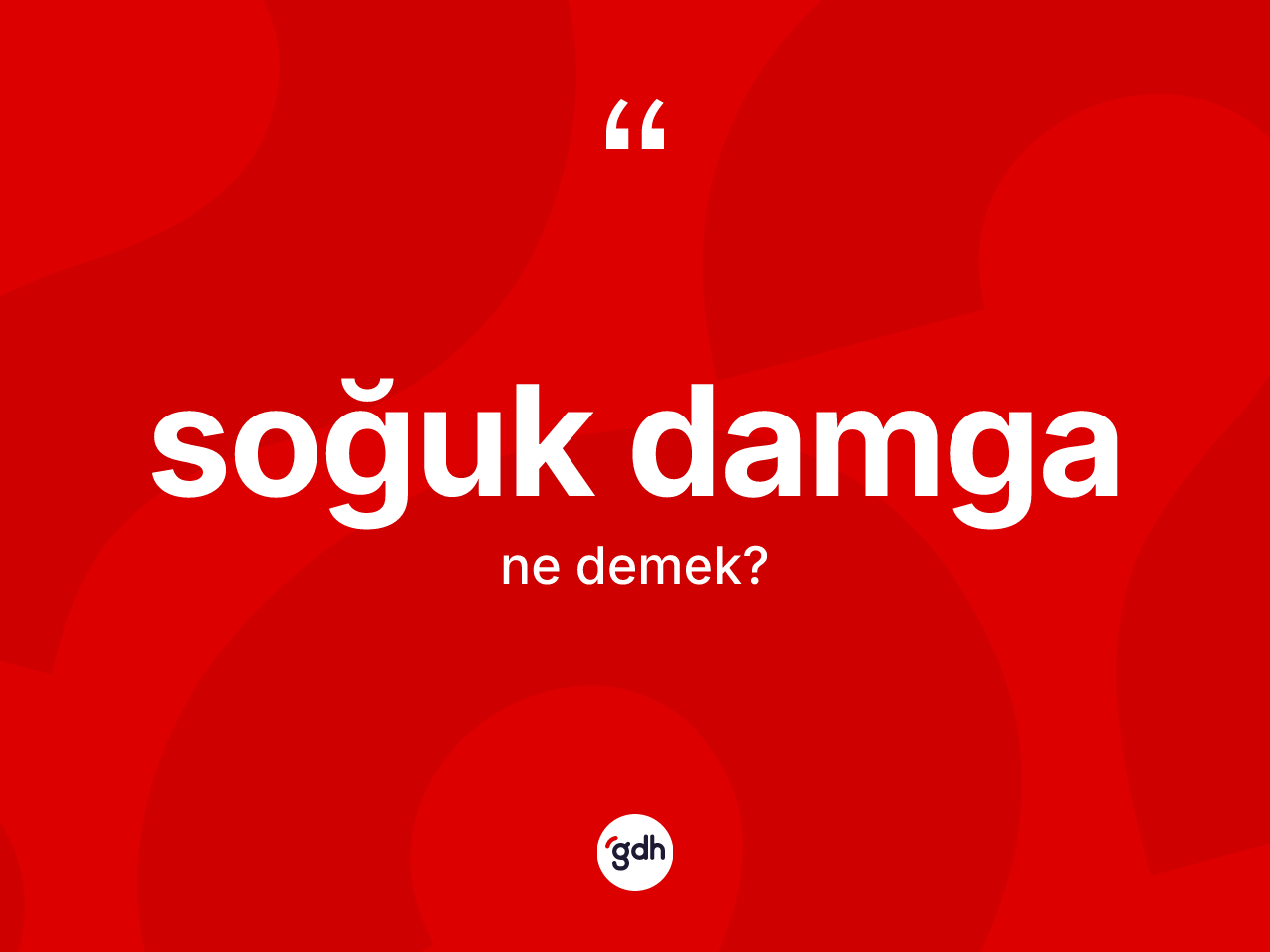 Soğuk damga kelimesinin sözlükteki tanımı nedir? Soğuk damganın TDK'ya göre anlamı nedir?